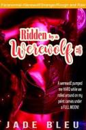 Ebook Ridden by a Werewolf #6 di Jade Bleu edito da Jade Bleu
