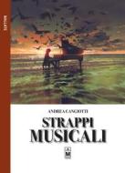 Ebook Strappi musicali di Andrea Cangiotti edito da Le Mezzelane Casa Editrice
