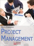 Ebook Project Management. di Bruna Ferrarese edito da Bruno Editore
