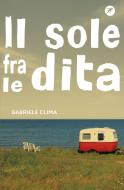 Ebook Il sole fra le dita di Clima Gabriele edito da San Paolo Edizioni