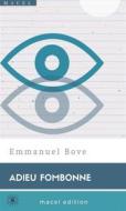 Ebook Adieu Fombonne di Emmanuel Bove edito da Macelmac