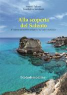Ebook Alla scoperta del Salento di Saverio Paffumi, Maddalena Stendardi edito da Youcanprint