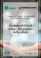 Ebook La sostenibilità al tempo del primato della salute di Censis, Tendercapital edito da Over Editrice
