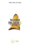 Ebook The Legend of Final Fantasy IX di Collective edito da Third Editions