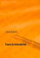 Ebook Paare in Interaktion di Zahra Rahimi edito da Books on Demand