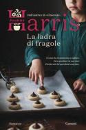 Ebook La ladra di fragole di Joanne Harris edito da Garzanti
