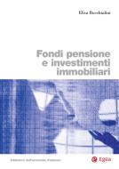 Ebook Fondi pensione e investimenti immobiliari di Elisa Bocchialini edito da Egea