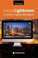 Ebook Adobe Lightroom di Scott Kelby edito da Tecniche Nuove