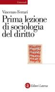 Ebook Prima lezione di sociologia del diritto di Vincenzo Ferrari edito da Editori Laterza