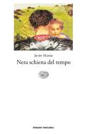 Ebook Nera schiena del tempo di Marías Javier edito da Einaudi