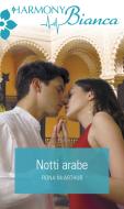 Ebook Notti arabe di Fiona McArthur edito da HarperCollins Italia