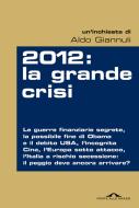 Ebook 2012: la grande crisi di Aldo Giannuli edito da Ponte alle Grazie