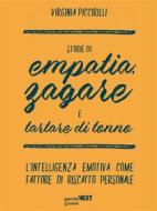 Ebook Storie di empatia, zagare e tartare di tonno. L’intelligenza emotiva come fattore di riscatto personale di Virginia Piccirilli edito da goWare & Guerini Next