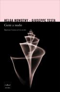 Ebook Geni a nudo di Testa Giuseppe, Nowotny Helga edito da Codice Edizioni