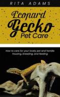 Ebook Leopard Gecko Pet Care di Rita Adams edito da Jolak