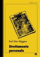 Ebook Strettamente personale di Earl Derr Biggers edito da Landscape Books