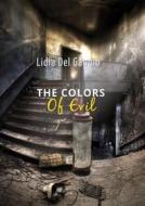 Ebook The Colors Of Evil di Lidia Del gaudio edito da Babelcube Inc.