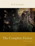 Ebook The Complete Fiction of H. P. Lovecraft di H. P. Lovecraft edito da Books on Demand