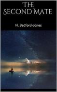 Ebook The Second Mate di Jones, H. Bedford edito da Books on Demand