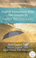 Ebook English Vietnamese Bible - The Gospels III - Matthew, Mark, Luke and John di Truthbetold Ministry edito da TruthBeTold Ministry