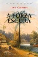 Ebook A forza escura di Kratch de Louis Couperus edito da Editorial Galaxia S. A.