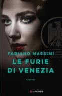 Ebook Le furie di Venezia di Fabiano Massimi edito da Longanesi