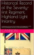 Ebook Historical record of the 71st Regiment Highland Light Infantry di Richard Cannon edito da iOnlineShopping.com