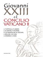 Ebook Giovanni XXIII e il Concilio Vaticano II di AA.VV. edito da Marcianum Press