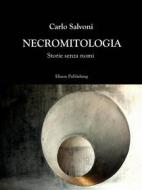 Ebook Necromitologia di Carlo Salvoni edito da Elison Publishing