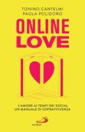 Ebook Online Love di Cantelmi Tonino, Polidoro Paola edito da San Paolo Edizioni