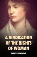 Ebook A Vindication of the Rights of Woman di Mary Wollstonecraft edito da Alicia Editions