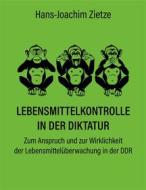 Ebook Lebensmittelkontrolle in der Diktatur di Hans-Joachim Zietze Hans-Joachim Zietze edito da Books on Demand