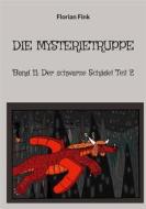 Ebook Die Mysterietruppe di Florian Fink edito da Books on Demand