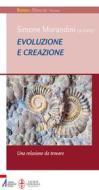 Ebook Evoluzione e creazione. Una relazione da ritrovare di Simone Morandini edito da Edizioni Messaggero Padova