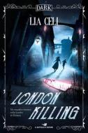 Ebook London Killing di Celi Lia edito da Piemme
