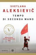 Ebook Tempo di seconda mano di Aleksievi? Svetlana edito da Bompiani
