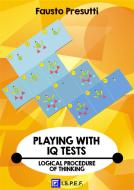 Ebook Playing with IQ Test di Fausto Presutti edito da I.S.P.E.F.