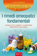 Ebook I rimedi omeopatici fondamentali di  Istituto Riza di Medicina Psicosomatica edito da Edizioni Riza