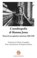 Ebook L'autobiografia di Mamma Jones di Harris Jones Mary edito da Fiorenzo Albani Editore