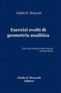 Ebook Esercizi svolti di geometria analitica di Giulio D. Broccoli edito da Publisher s10349