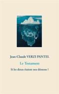 Ebook Le Testament di Jean-Claude Verzi Pantel edito da Books on Demand