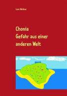 Ebook Chonia di Leon Weidner edito da Books on Demand