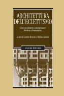 Ebook Architettura dell’Eclettismo di Stefano Santini, Loretta Mozzoni edito da Liguori Editore