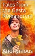 Ebook Tales from the Gesta Romanorum di anonymous edito da iOnlineShopping.com