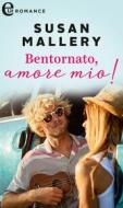 Ebook Bentornato, amore mio! (eLit) di Susan Mallery edito da HarperCollins Italia