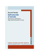 Ebook Dall'Università al mercato. Governance e performance degli spinoff universitari in Italia di Riccardo Palumbo edito da Franco Angeli Edizioni