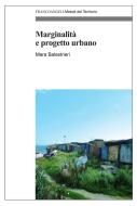 Ebook Marginalità e progetto urbano di Mara Balestrieri edito da Franco Angeli Edizioni