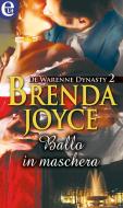 Ebook Ballo in maschera (eLit) di Brenda Joyce edito da HaperCollins Italia