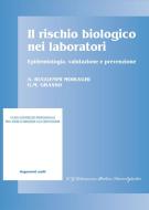 Ebook Il rischio biologico nei laboratori di Angela Moiraghi edito da CGEMS