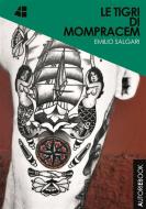 Ebook Le tigri di Mompracem di Emilio Salgari edito da Autori Ebook